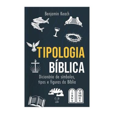 Imagem de Livro - Tipologia bíblica: dicionário de símbolos, tipos e figuras da 