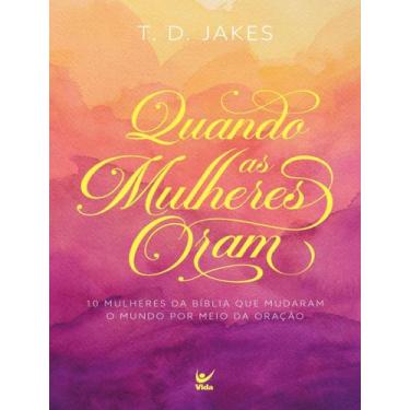 Imagem de Livro - Quando As Mulheres Oram - VIDA, 1, 13.3 x 20.5