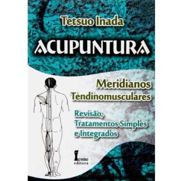 Imagem de Acupuntura - meridianos tendinomusculares revisao, tratamentos simples