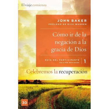 Imagem de Celebremos la recuperación Guía 1: Cómo ir de la negación a la gracia de Dios - Espanhol