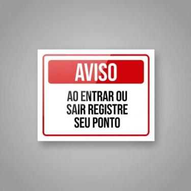 Imagem de Placa Acm Aviso Entrar Sair Registre Seu Ponto 18X23 - Sinalizo