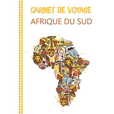 Imagem de Carnet de Voyage Afrique du Sud: Journal de bord, 108 pages ILLUSTREES Cahier d’Activités Vacances à Remplir, Livre de Suivi de Son Voyage, Cadeau à Offrir Fabriqué en France