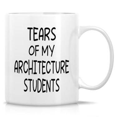 Imagem de Retreez Caneca engraçada para instrutor de arquitetura - Caneca Tears of My Architecture Students - xícara de café ou chá de cerâmica de 325 ml - aniversário, agradecimento, presentes de férias para