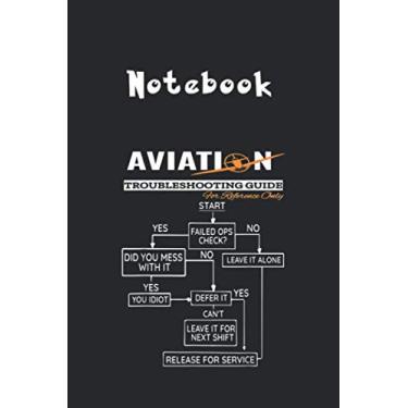 Imagem de Notebook: Airplane Pilot Funny Pilot Troubleshooting Guide Medium Size 6in x 9in x 129 Pages White Paper Blank Journal Notebook with Black Cover For Kids Or Family