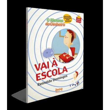 Imagem de O Menino Do Dinheiro - Vai À Escola - DSOP EDUCACAO FINANCEIRA, 3