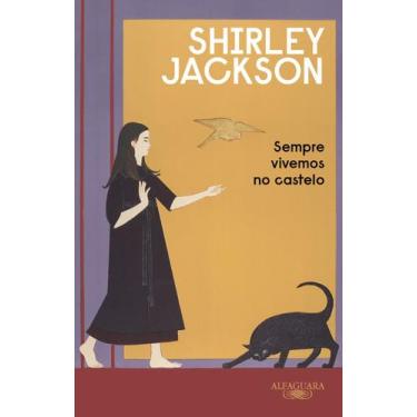 Imagem de Livro - Sempre vivemos no castelo (Nova edição)