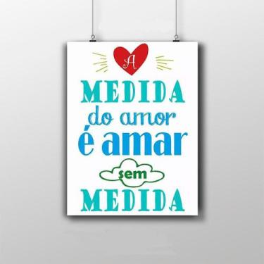 Imagem de Placa Decorativa Frase A Medida do Amor 20X30Cm - nerdecs