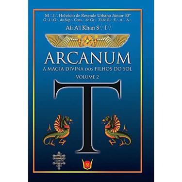 Imagem de Arcanum - Vol 02 - A Magia Divina Dos Filhos Do Sol