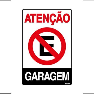 Imagem de Placa De Sinalização Atenção Proibido Estacionar Garagem 20x30 Ekomunike - P-4 F9e