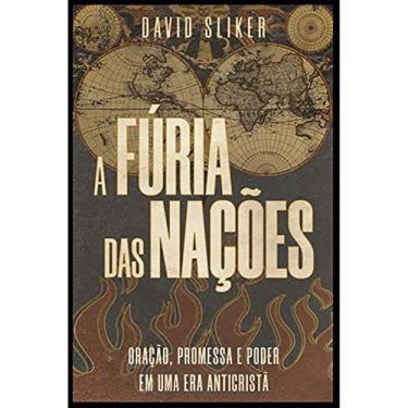 Imagem de A Fúria das Nações - David Sliker - Base Livros