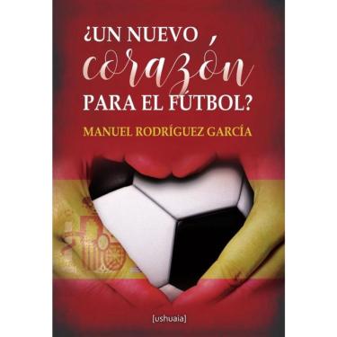 Imagem de Un nuevo corazón para el fútbol - Espanhol