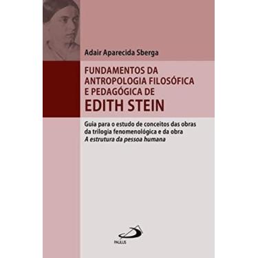 Imagem de Fundamentos Da Antropologia Filosófica E Pedagógica De Edith Stein - G