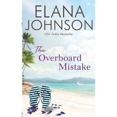 Imagem de The Overboard Mistake: A McLaughlin Sisters Novel: 2