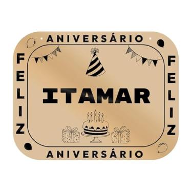 Imagem de Placa Feliz Aniversário Itamar em MDF, 19x14 cm, com 2 Furos para Pendurar
