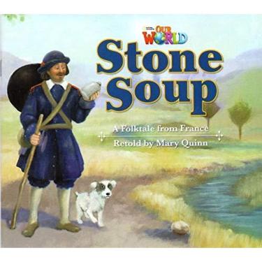 Imagem de Our World American 2 - Reader 9 - Stone Soup: A Fooktale From France - Book