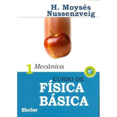 Imagem de Curso de Fisica Basica Vol. 1: Mecanica - Edgar Blucher