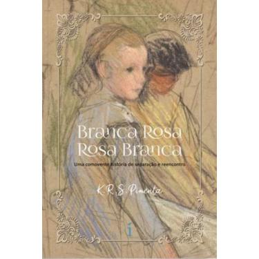 Imagem de Livro - Branca rosa rosa branca