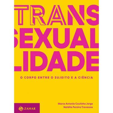 Imagem de Livro Transexualidade - O Corpo Entre O Sujeito E A Cien