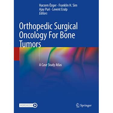 Imagem de Orthopedic Surgical Oncology for Bone Tumors: A Case Study Atlas