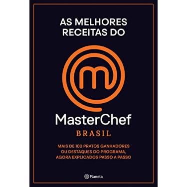 Imagem de As melhores receitas do Masterchef Brasil: Mais de 100 pratos, ganhadores ou destaques do programa, agora explicados passo a passo