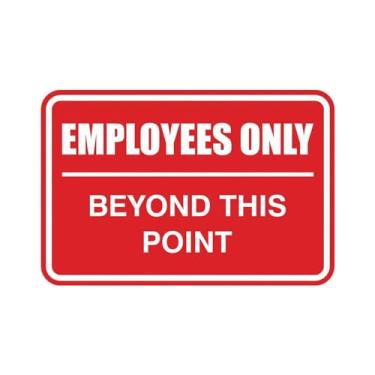 Imagem de Placa de porta de escritório: Employees Only Beyond This Point | Cores vibrantes | Letras gravadas a laser | Plástico ABS durável - 10 x 15 cm