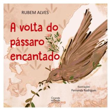 Imagem de A Volta Do Pássaro Encantado