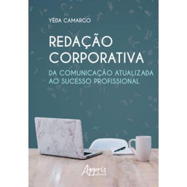 Imagem de Redação Corporativa: Da Comunicação Atualizada Ao Sucesso Profissional