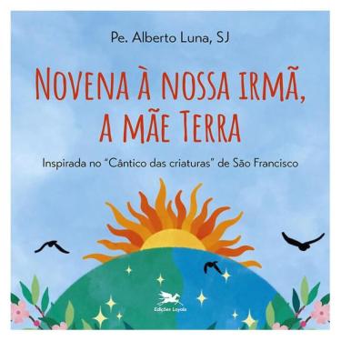 Imagem de Novena à nossa irmã, A mãe terra