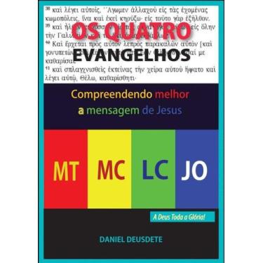 Imagem de Livro Impresso - Os Quatro Evangelhos - Compreendendo a Mensagem de Je