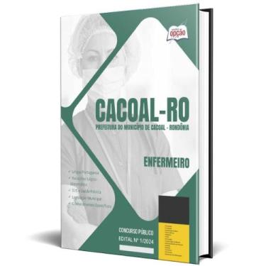Imagem de Apostila Prefeitura De Cacoal Ro 2024 - Enfermeiro - Apostilas Opção