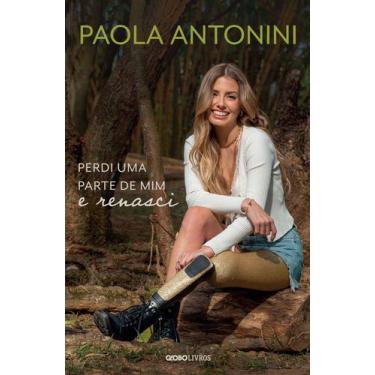 Imagem de Livro - Perdi uma parte de mim e renasci