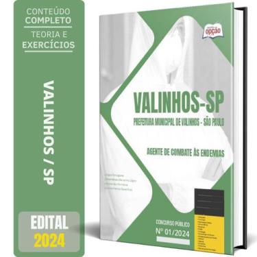 Imagem de Apostila Prefeitura Valinhos Sp 2024 Agente Combate Às - Apostilas Opç