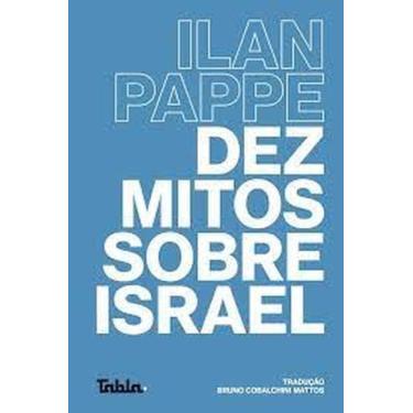 Imagem de Dez mitos sobre Israel - TABLA, 3