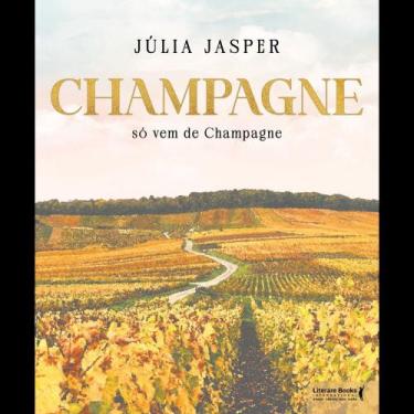Imagem de Champagne Só Vem De Champagne - LITERARE BOOKS, 3