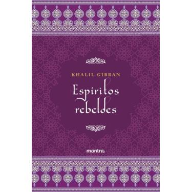 Imagem de Livro - Espíritos Rebeldes - Khalil Gibran