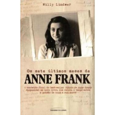Imagem de Os Sete Últimos Meses De Anne Frank - Willy Lindwer