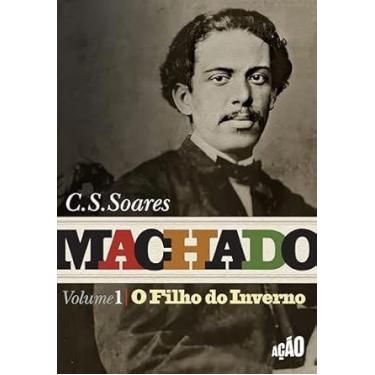 Imagem de Machado: O Filho Do Inverno - Vol. 1 - ACAO DA CIDADANIA, Sortido