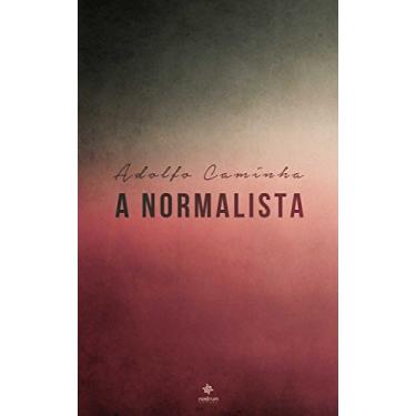 Imagem de A Normalista - Clássicos de Adolfo Caminha