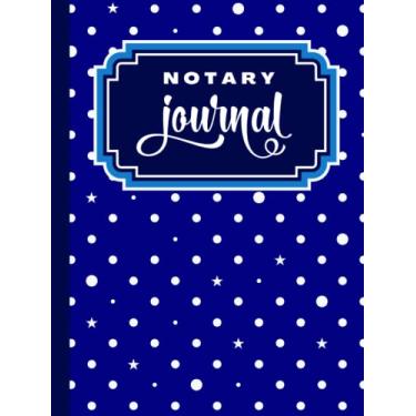 Imagem de Hardcover Notary Journal: 8.5x11 Large Notarial Logbook/With 200 Numbered Pages - Two Record Logs Per Page / 400 Records/Ledger Book Gift For ... / Royal Blue White Polka Dot Star Art Pattern