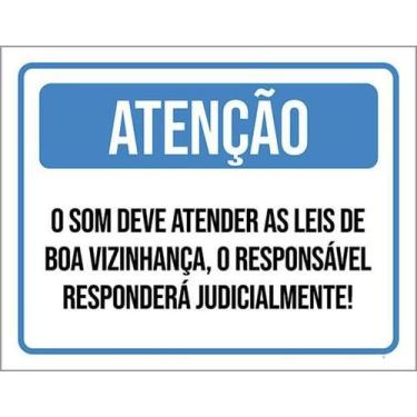 Imagem de Placa Atenção Som Deve Atendr Leis Boa Vizinhança 36X46 - Sinalizo