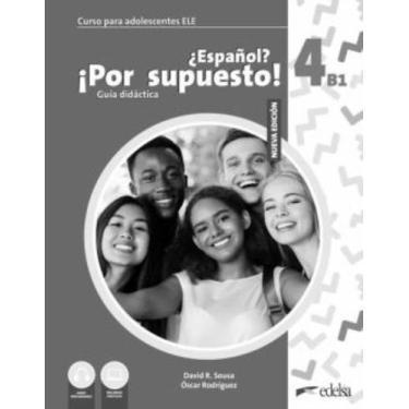 Imagem de NUEVO ESPANOL POR SUPUESTO 4 (B1) - GUIA DIDACTICA - 2ª EDICION - EDEL