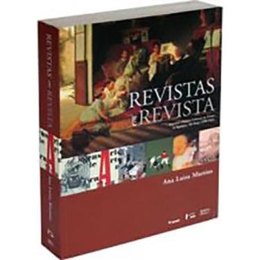 Imagem de Revistas em Revista: Imprensa e Práticas Culturais em Tempos de Repúbl