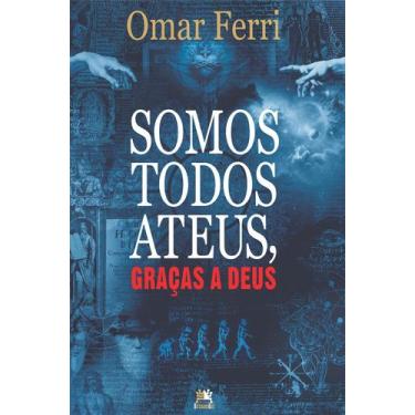 Imagem de Livro - Somos todos ateus, graças a Deus
