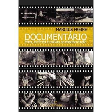 Imagem de Livro - Documentário: Ética, estética e formas de representação