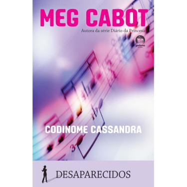 Imagem de Livro - Desaparecidos - Codinome Cassandra - Volume 2 - Meg Cabot
