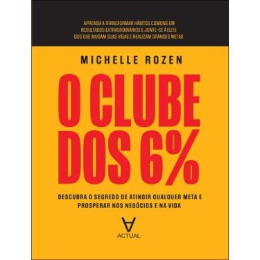 Imagem de Livro - Clube Dos 6% - Descubra O Segredo De Atingir Qualquer Meta E P
