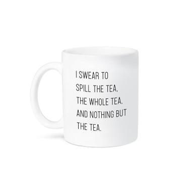 Imagem de 3dRose Caneca I Swear To Spill The Tea The Whole Tea And Nothing But The Tea Funny Quote - 325 ml (mug_292551_1)
