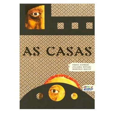 Imagem de Livro - As Casas - Fábio Supêrbi, Juliana Notari e Marcelo Maluf