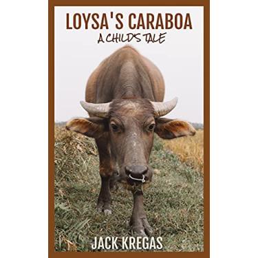 Imagem de Loysa's Carabao: A novelette (English Edition)