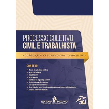 Imagem de Processo Coletivo Civil e Trabalhista: a Jurisdição Coletiva no Direito Brasileiro